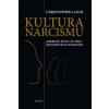 Kultura narcismu (Christopher Lasch)(Brožovaná)