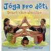 Thapar Mini: Jóga pro děti - Dobré ráno sluníčko (výpravně zpracovaná kniha se cviky pro děti si z jógy vybírá hlavně dynamické prvky, takže připomíná spíše gymnastiku ( 127 str. V4) (vydání Fontána 2