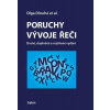 Poruchy vývoje řeči Druhé, doplněné a rozšířené vydání