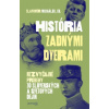 História zadnými dverami Nezvyčajné príbehy zo slovenských a svetových dejín - Michálek Slavomír