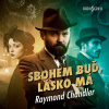 Sbohem buď, lásko má - Raymond Chandler (mp3 audiokniha)