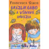 Grázlik Gabo a všivavá invázia (Grázlik Gabo 3) - Francesca Simon