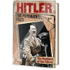 Hitler Psychiatrické posudky Führerovo šílenství