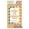 The Secret Life of the Periodic Table - Dr Dr Ben Still, Hamlyn