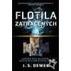 Flotila zatracených - J.S. Dewes