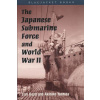 The Japanese Submarine Force and World War II (Boyd Carl)