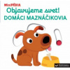 Objavujeme svet! Domáci maznáčikovia
