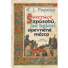 Šestnáct způsobů, jak ubránit opevněné město - K. J. Parker
