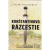 Konštantínovo rázcestie - Dejan Stojiljković