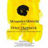Alexander Albrecht Missa in C, Peter Martinček van Grob Symphony No.4 In memoriam Milan Rastisl