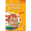 Budeme mít prvňáčka