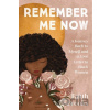 Remember Me Now - Faitth Brooks