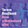 Dům v Matoušově ulici - Tereza Boučková - online doručenie