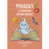 Pohádky k uzdravení dětské dušičky - Ivana Bendová