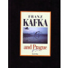 Franz Kafka and Prague