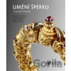 Umění šperku v zemích Orientu - Tereza Hejzlarová, Jindřich Mleziva, Dagmar Pospíšilová, Adriana Stříbrná