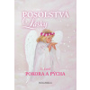 Posolstvá lásky 3. časť - Pokora a pýcha - Darina Balková