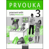 Prvouka 3 pracovní sešit (s přílohou Přehled učiva) - Michaela Dvořáková, Iva Frýzová, PhDr. Jana Stará