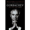 Gorbachev - His Life and Times