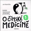 O čínské medicíně 1. Krátké ilustrovan