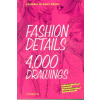 Fashion Details : 4000 Drawings
