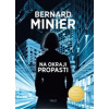 Na okraji propasti - Minier Bernard