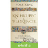 E-kniha Knihkupec z Florencie - Ross King