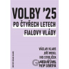 Volby 2025. Po čtyřech letech Fialovy vlády - Ladislav Jakl