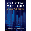 Statistical Methods in Online A/B Testing: Statistics for data-driven business decisions and risk management in e-commerce