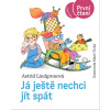 Já ještě nechci jít spát - Astrid Lindgrenová