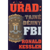 Úřad: Tajné dějiny FBI - Ronald Kessler