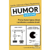 Humor seriózně (Jennifer Aakerová; Naomi Bagdonasová)