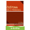 E-kniha Čeština bez příkras - Jiří Hronek
