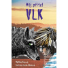 Můj přítel vlk (Oldřiška Ciprová; Lenka Němcová)