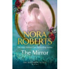 The Mirror - Nora Roberts