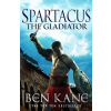 Spartacus: Gladiator - Ben Kane