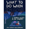 What to Do When Im Gone