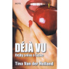 Déjá vu - Tina van der Holland