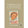 Tuberkulóza a společnost (Šárka Caitlín Rábová)