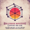 Hollywood Monsters - Capture The Sun [CD]