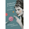 Raňajky u Tiffanyho a tri poviedky - Capote Truman