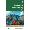 Najkrajšie pešie okruhy – 1. diel