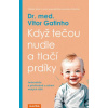 Když tečou nudle a tlačí prdíky Jednoduše a přehledně o zdraví malých dětí - Gatinho Vitor