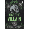 Kiss the Villain - Rina Kent