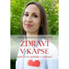 Zdraví v kapse aneb co se nestihlo v ordinaci - Skulínková Kristina