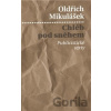 Chléb pod sněhem - Oldřich Mikulášek