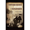 Edvard Beneš , milován i nenáviděn - Václav Miko