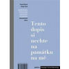 Tento dopis si nechte na památku na mě - Pavla Plachá, Birgit Sack