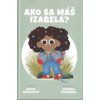 Ako sa máš, Izabela? - Diana Mašlejová