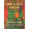 Moc a síla dákiní - Michaela Haas